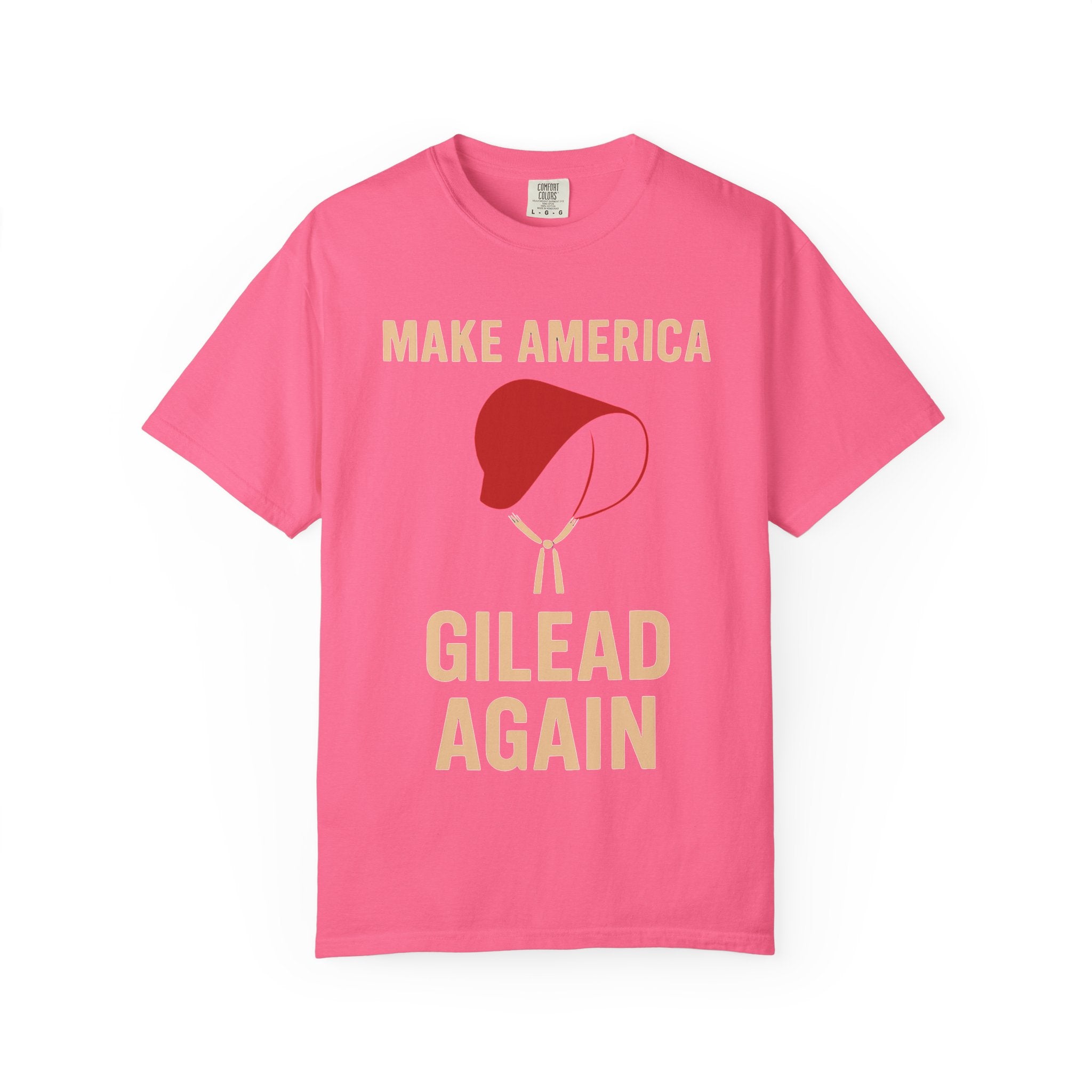 "Make America Gilead Again" Unisex Garment-Dyed T-shirt