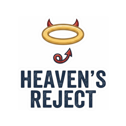 "Heaven's Reject" Sticker