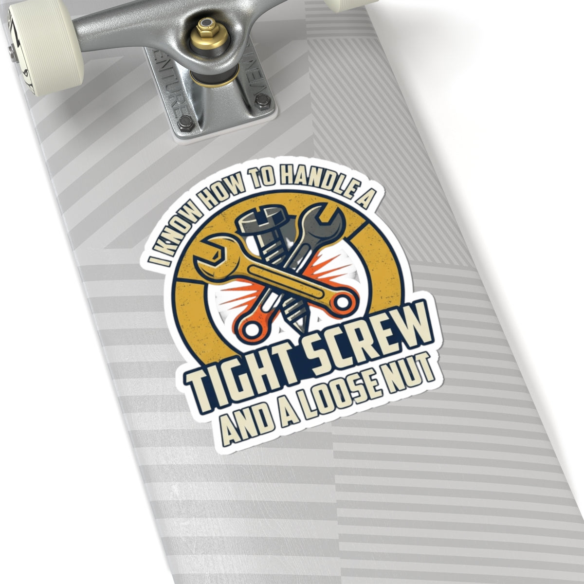 "Tight Screw and a Loose Nut" Sticker — Main