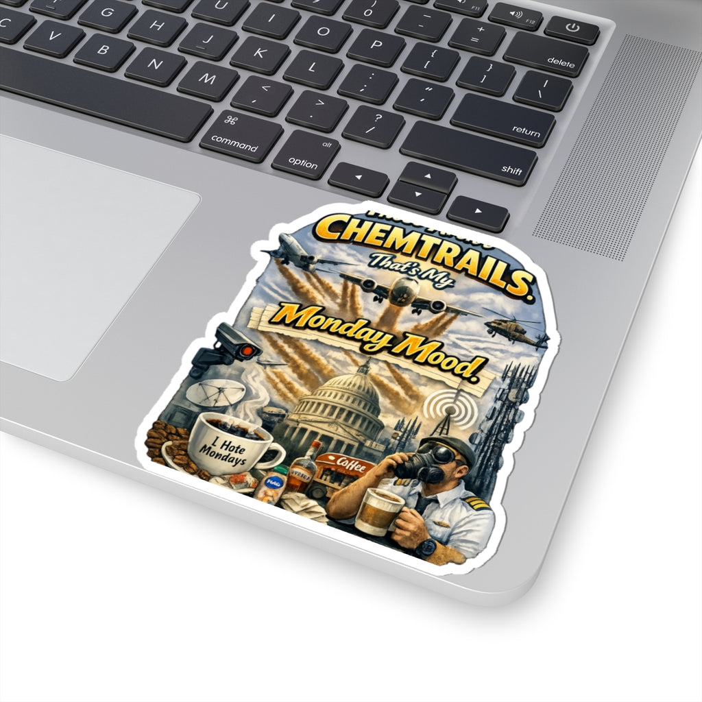 Chemtrails & Mondays: Same Energy | Kiss-Cut Sticker — AttitudeShirts