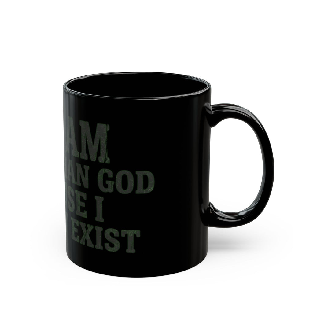 "Better than God" Black Ceramic Mug