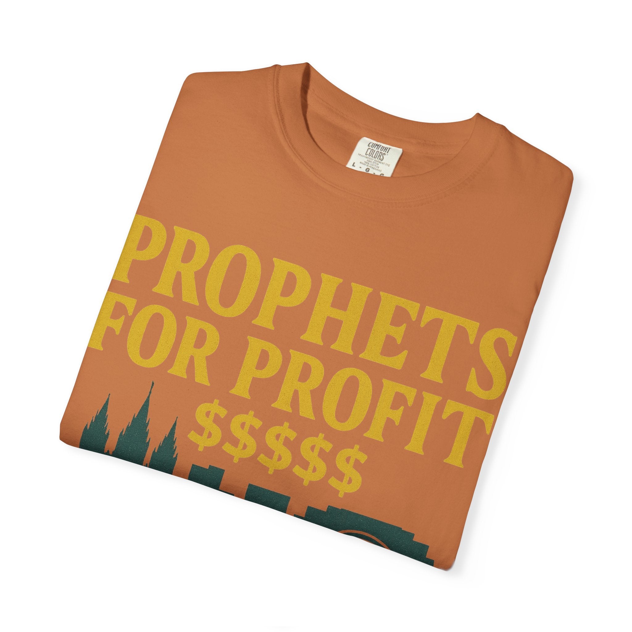 "Prophets for Profit" Unisex Garment-Dyed T-shirt