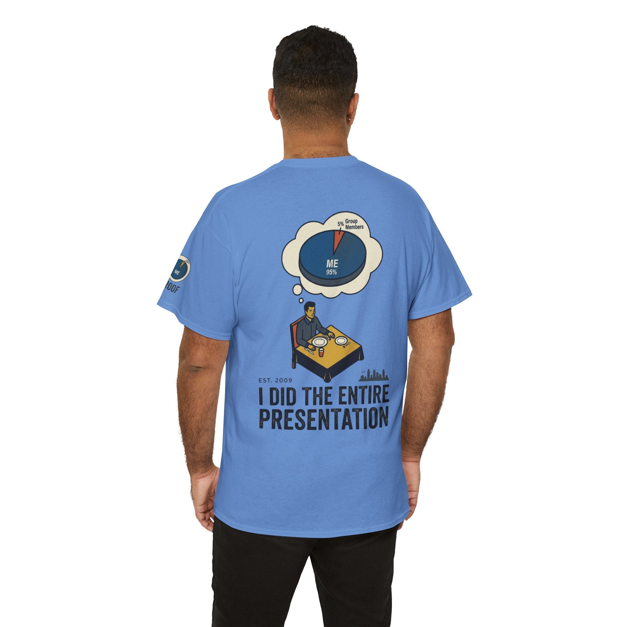 "I Did the Presentation" Premium Graphic Tee