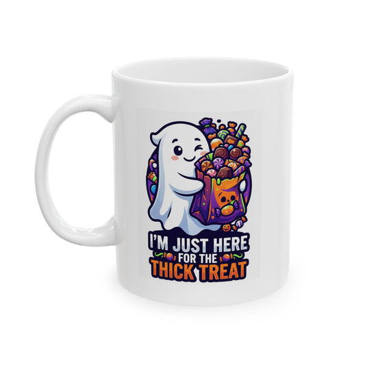 "I'm Just Here For The Thick Treat" White Ceramic Mug