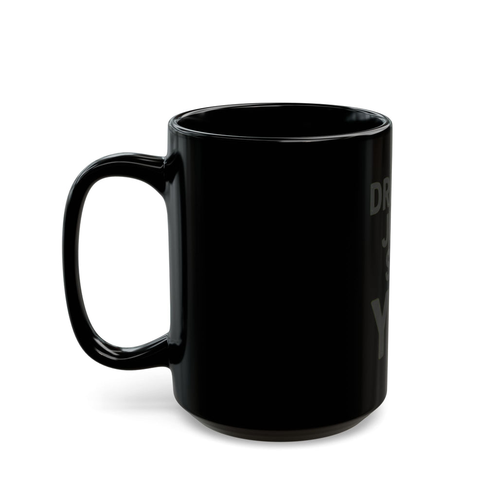 "Just Say Yes" Black Ceramic Mug