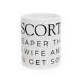 "Escorts" White Ceramic Mug