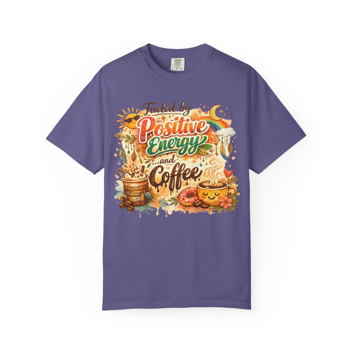 Color: Grape | Fueled by Positive Energy and Coffee T-Shirt Unisex Garment-Dyed T-shirt