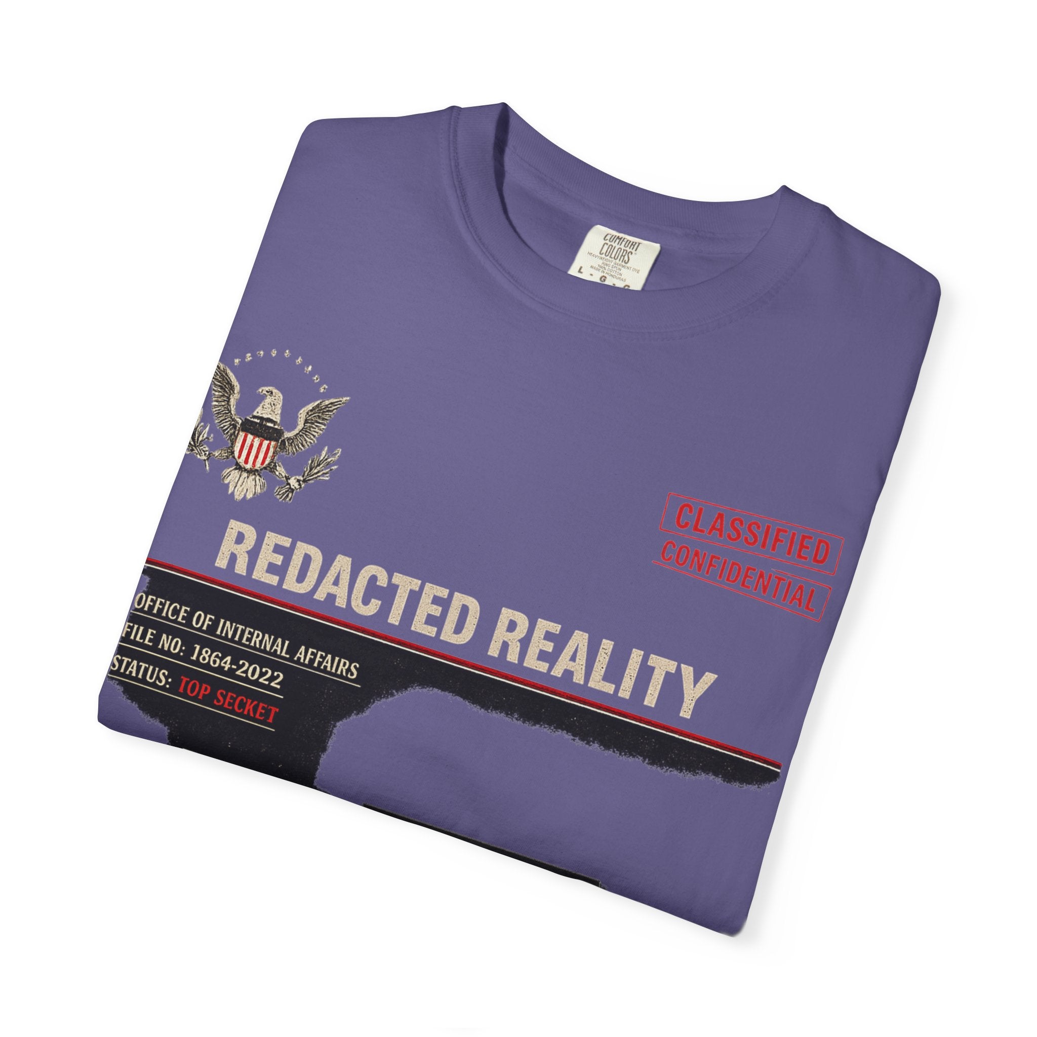 "[REDACTED] for Your Protection" Unisex Garment-Dyed T-shirt