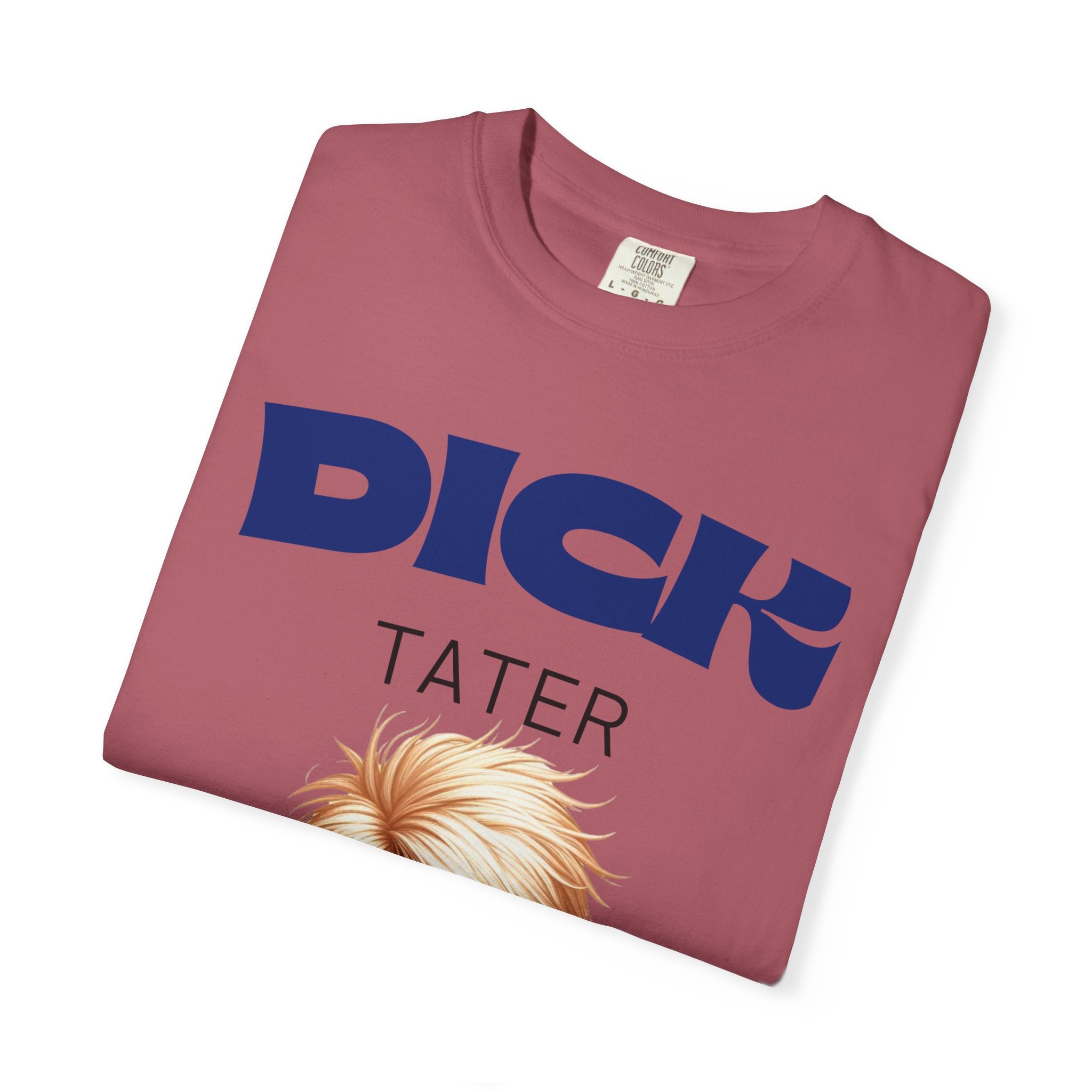 "The Dick Tater (Executive Spud Edition)" Unisex Garment-Dyed T-shirt