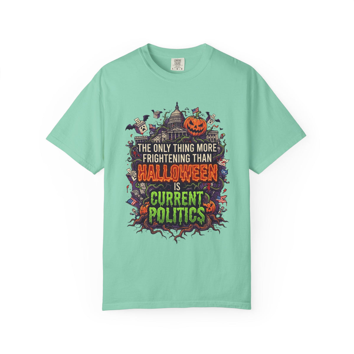 Color: Island Reef | Current Politics Unisex Garment-Dyed Tee