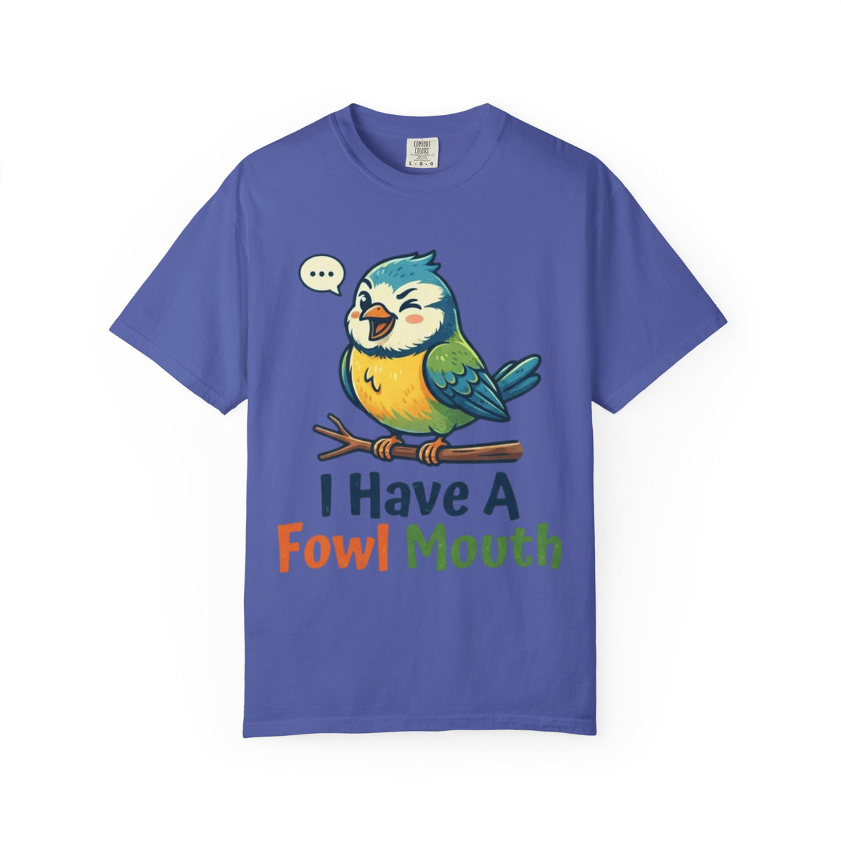Color: Periwinkle | Fowl Mouth Unisex Garment-Dyed Tee