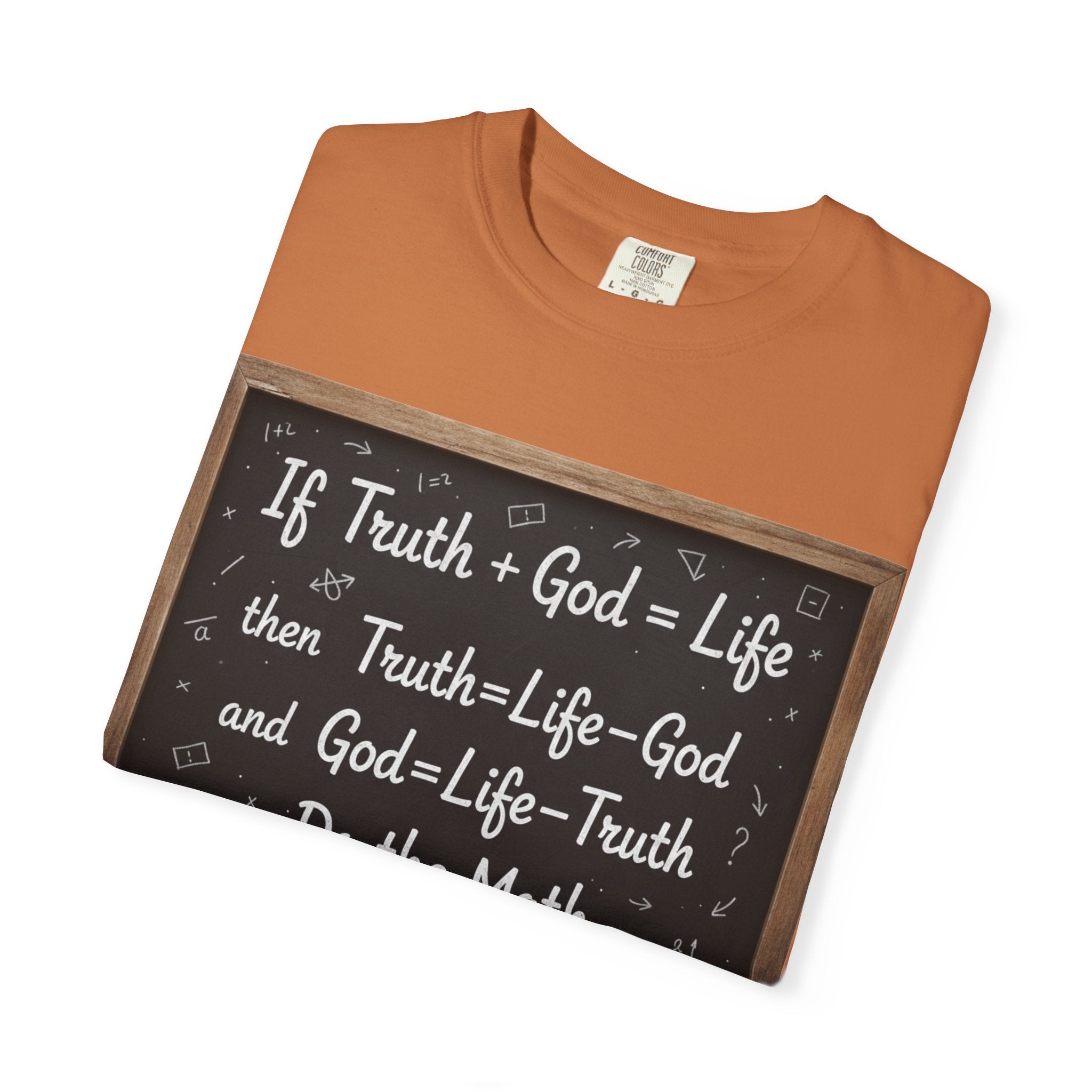 "Do The Math Chalkboard" Unisex Garment-Dyed T-shirt