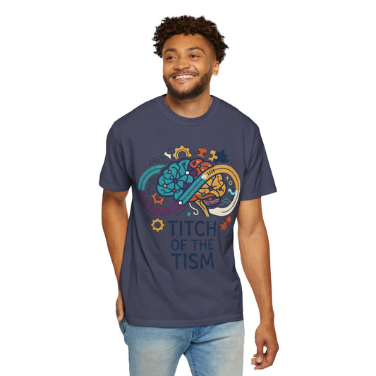 "Titch of the Tism" Unisex Garment-Dyed Tee