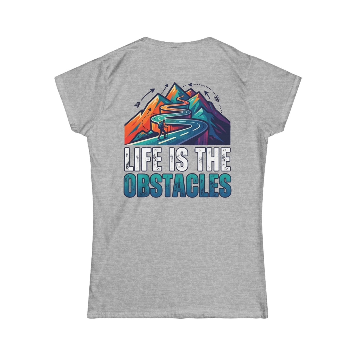 Color: Sport Grey | Life Is The Obstacles Women's Tee