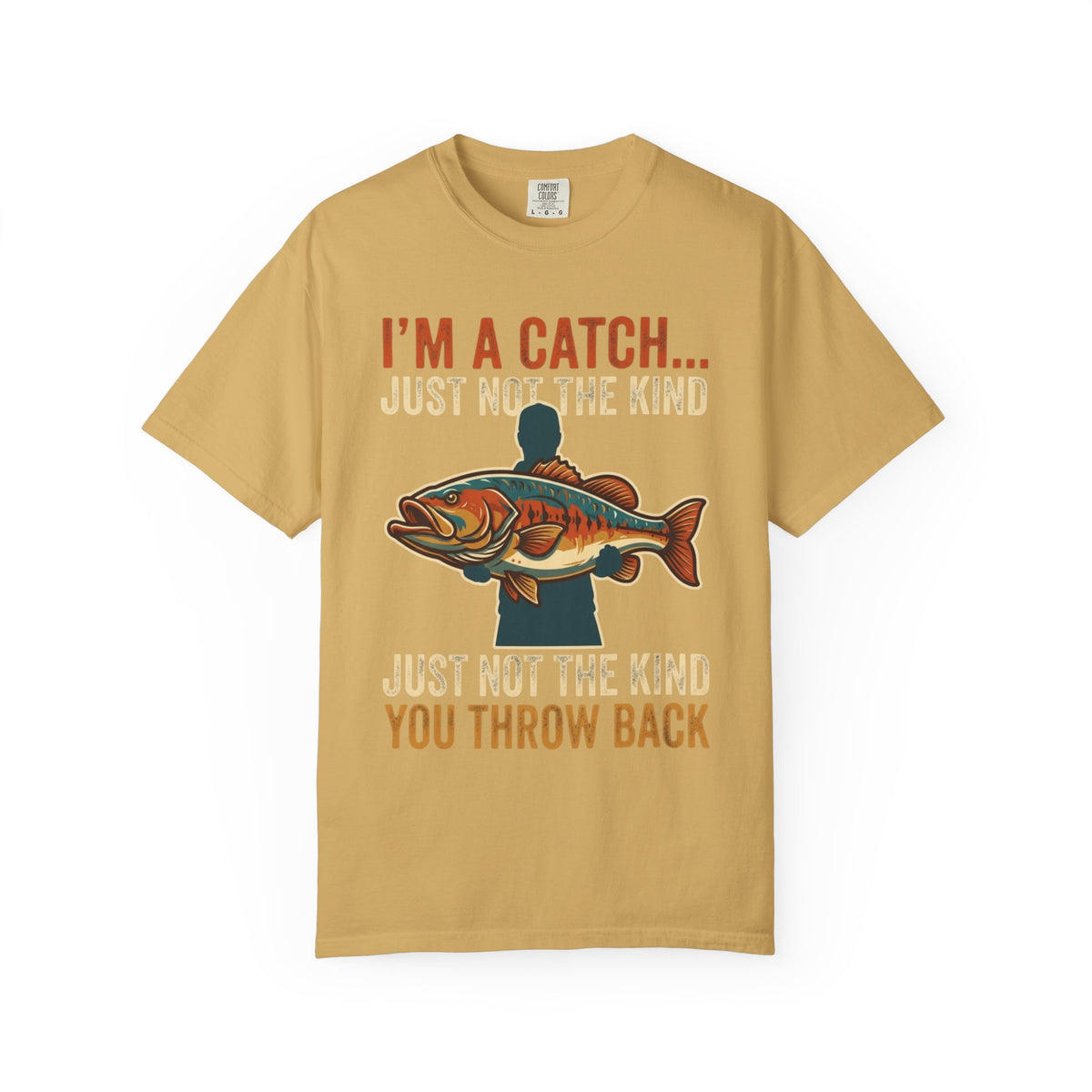 Color: Mustard | I'm A Catch Unisex Garment-Dyed Tee