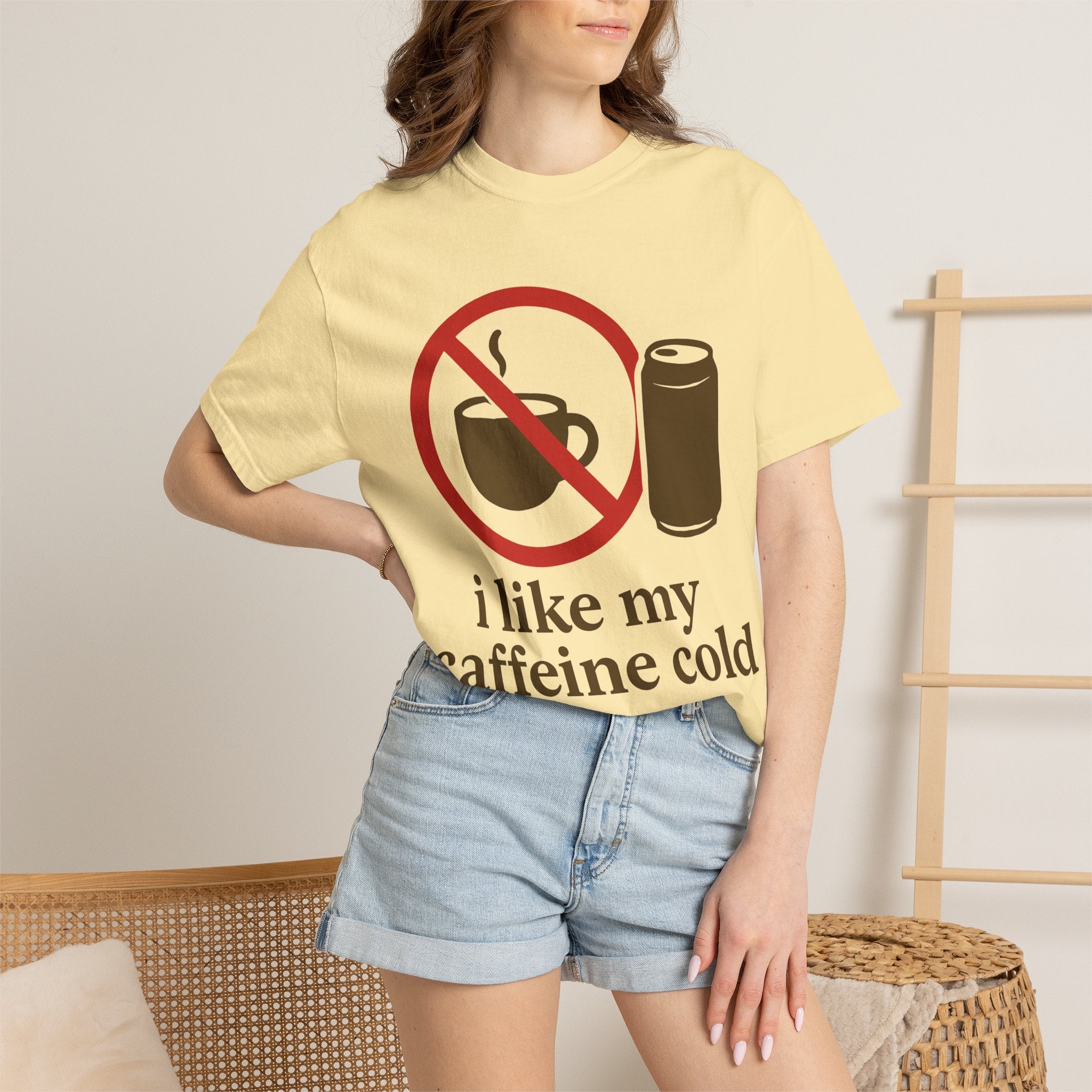 "I Like My Caffeine Cold" Unisex Garment-Dyed T-shirt