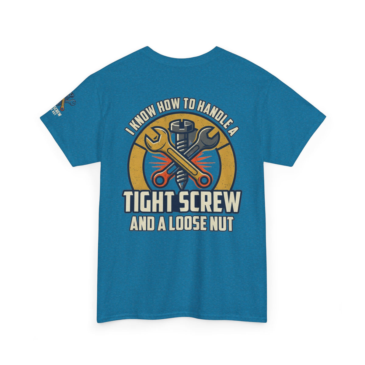 Color: Antique Sapphire | Tight Screw and a Loose Nut Premium Graphic Tee