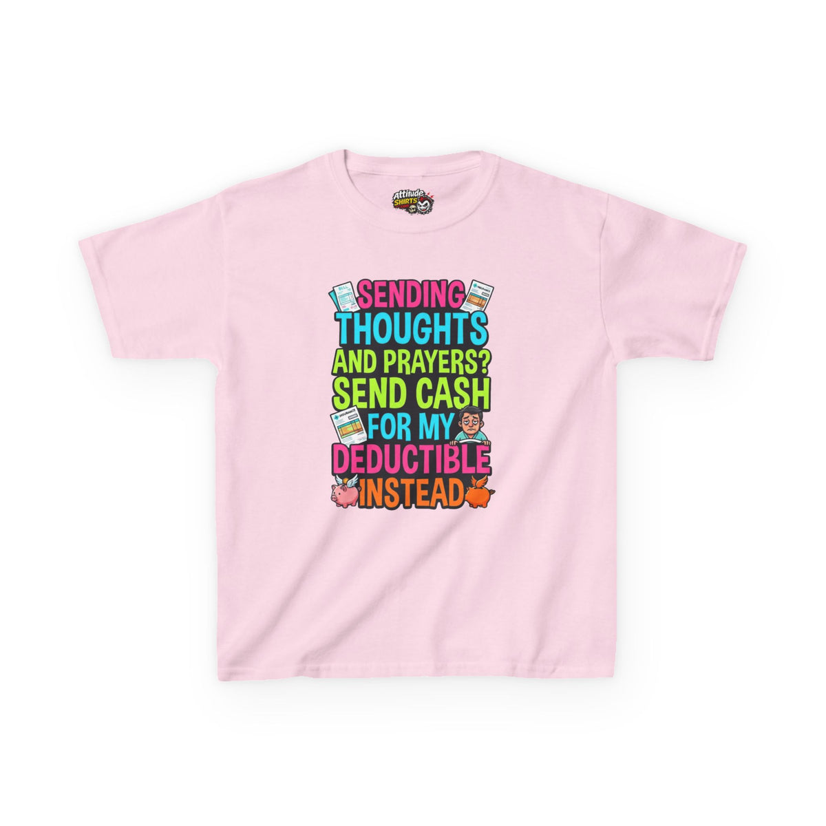 Cash For My Deductible Kids Tee