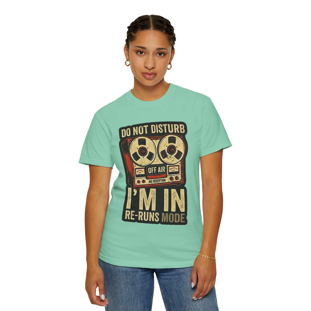 "Reruns Mode" Unisex Garment-Dyed Tee