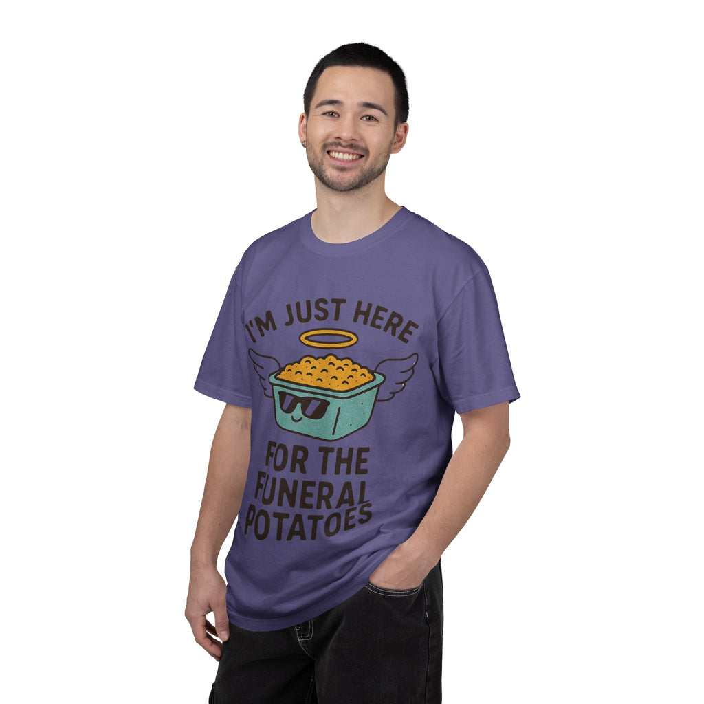 "I'm Just Here for the Funeral Potatoes"  Unisex Garment-Dyed T-shirt