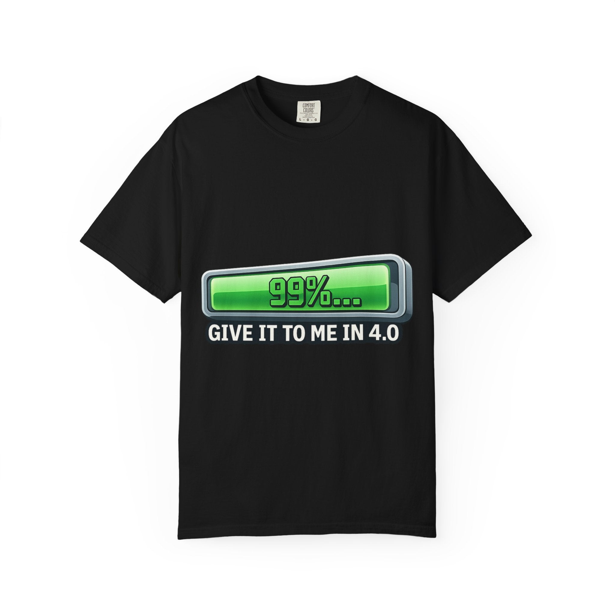 99% Done Waiting | Garment-Dyed Tee — AttitudeShirts