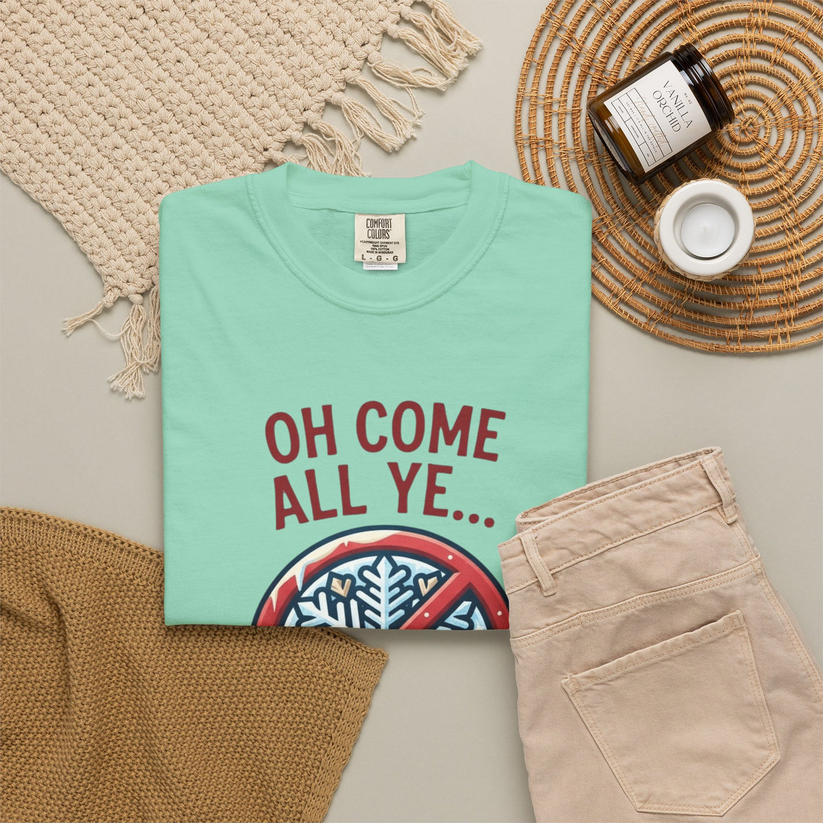 "Oh Come All Ye" Unisex Garment-Dyed Tee