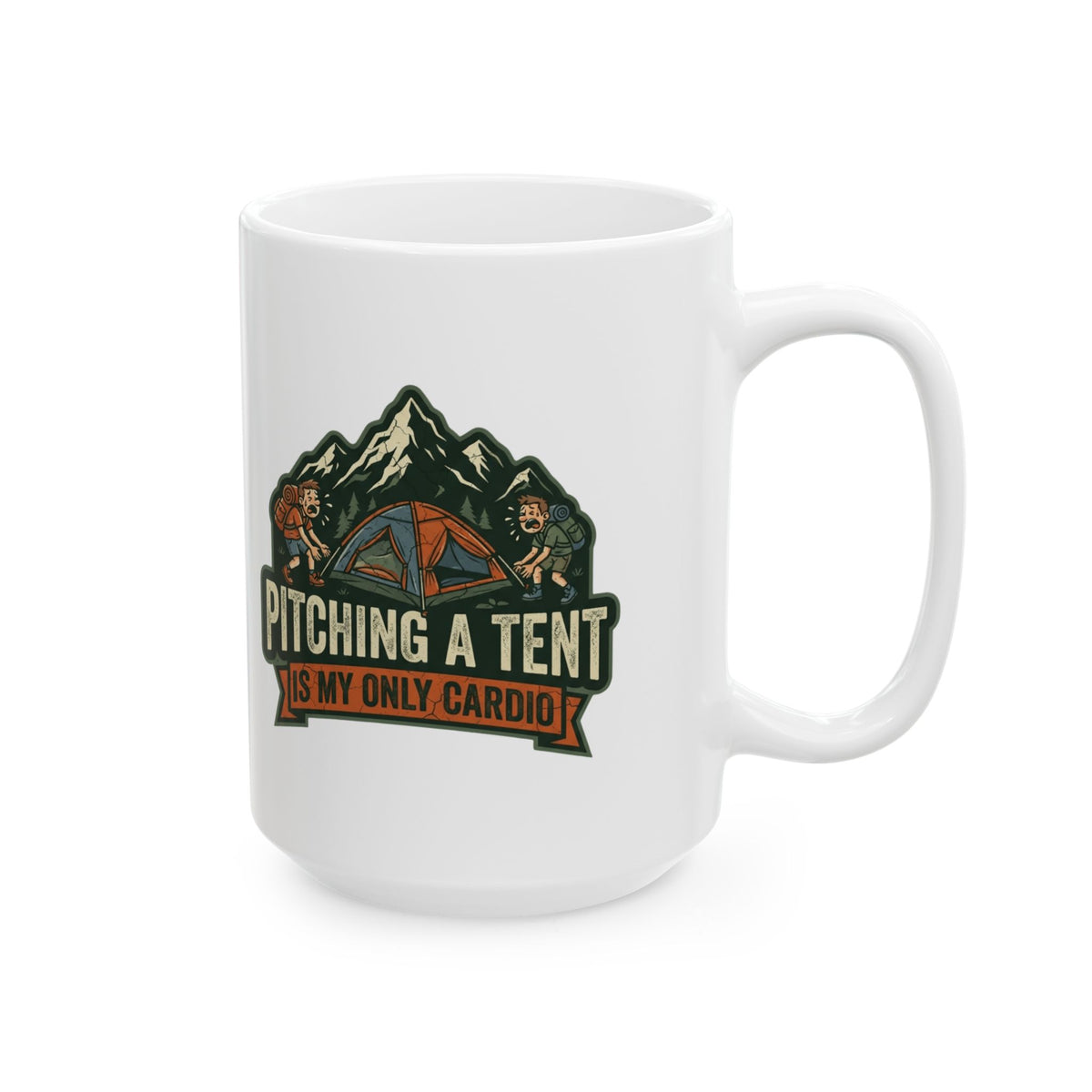 "Pitching A Tent Is My Only Cardio" White Ceramic Mug