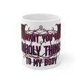 Unholy Things – Sin Responsibly | 11oz Mug
