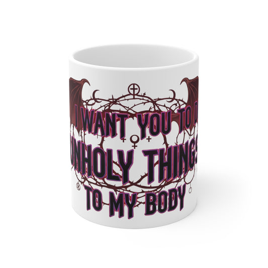 Unholy Things – Sin Responsibly | 11oz Mug