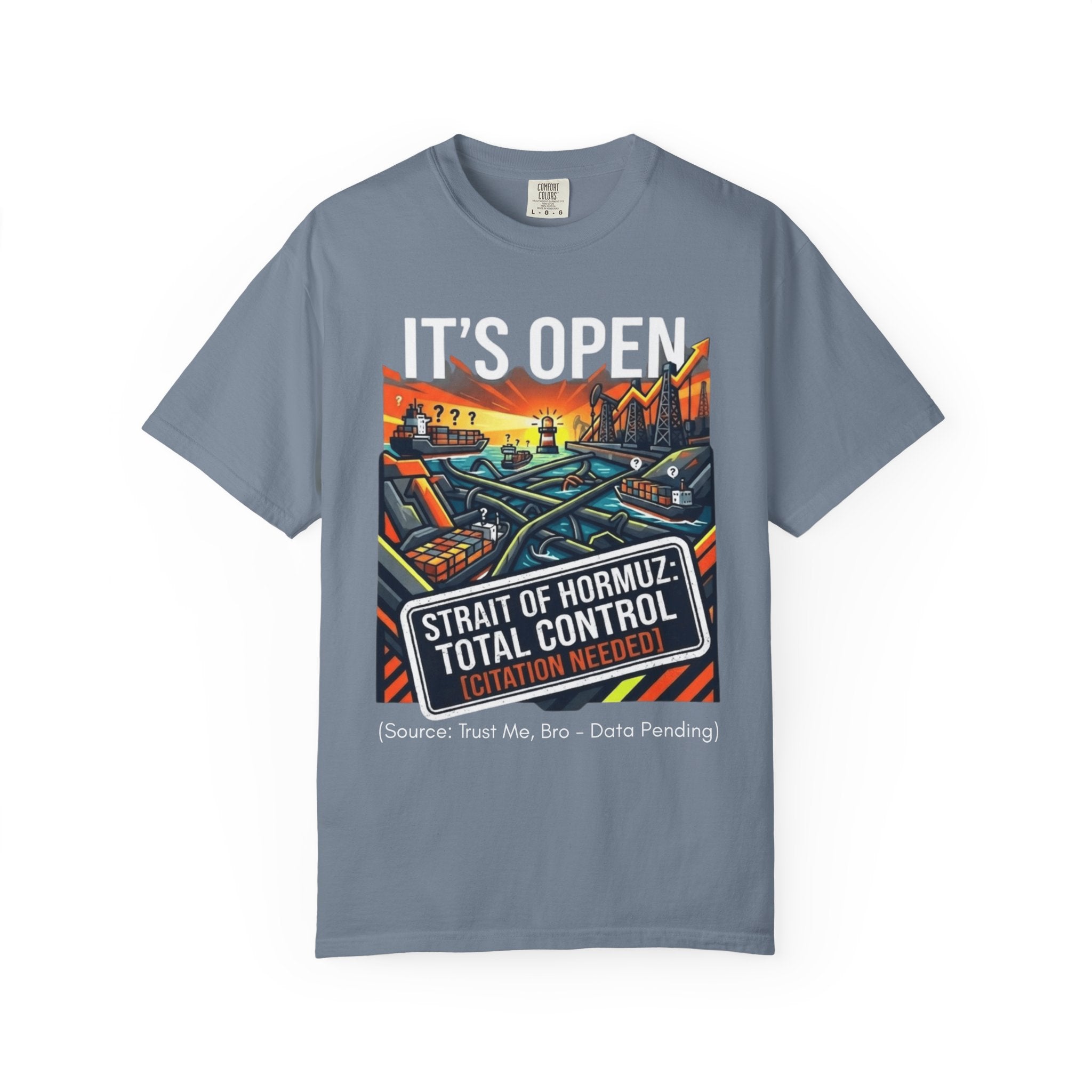"Straight Of Hormuz is Open" Unisex Garment-Dyed Tee
