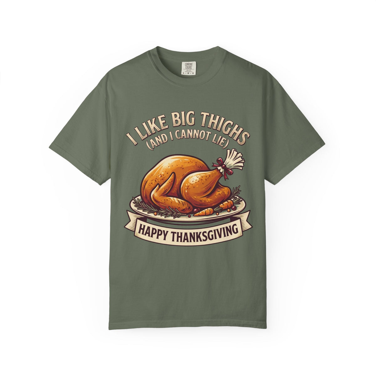"I Like Big Thighs" Unisex Garment-Dyed Tee