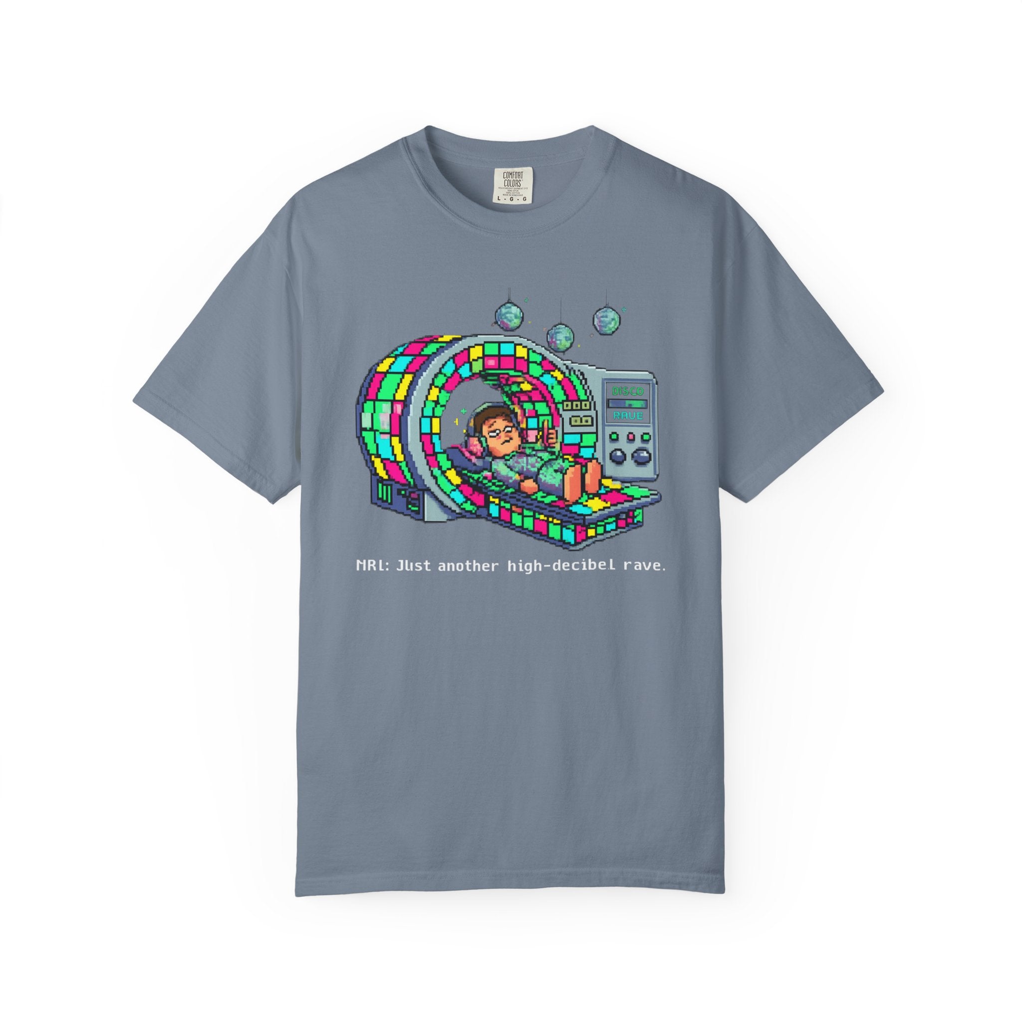 "MRI High Decibel Rave" Unisex Garment-Dyed T-shirt