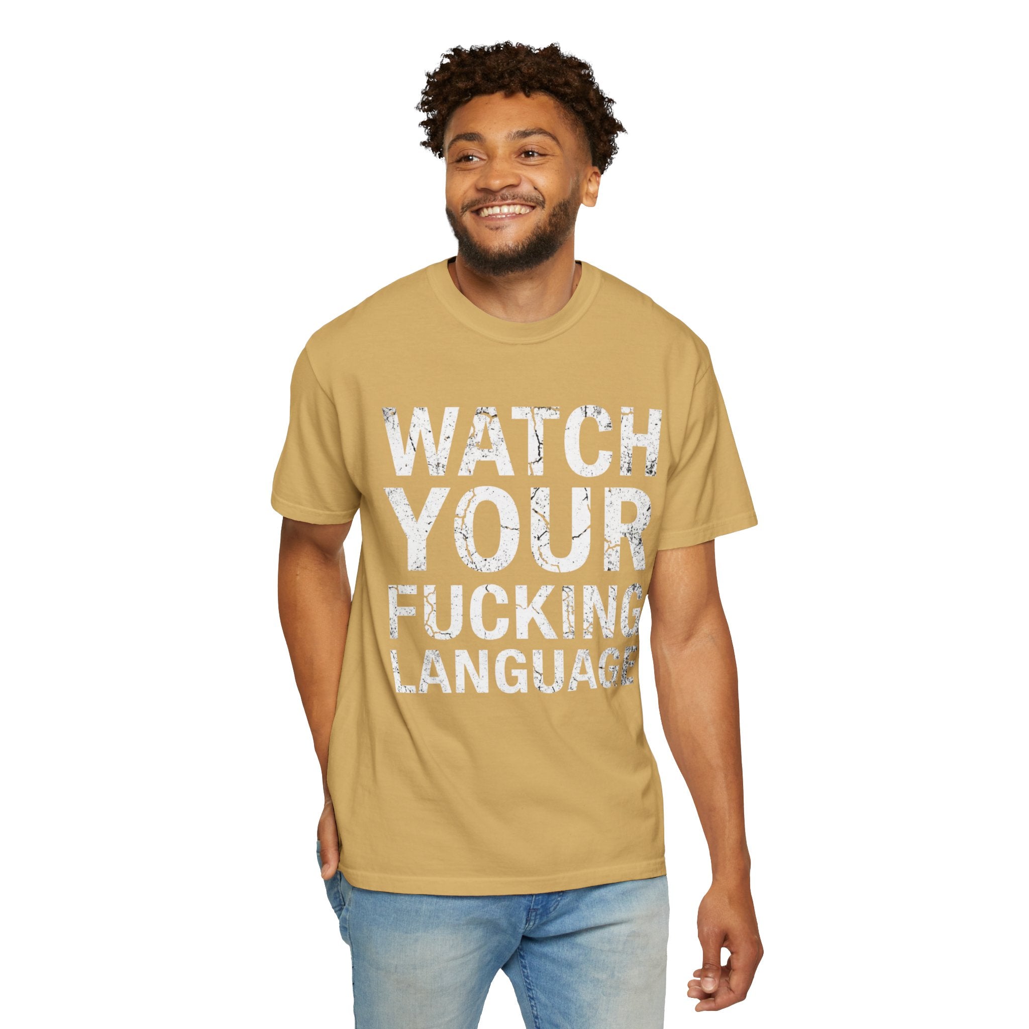 "Watch Your Language" Unisex Garment-Dyed Tee
