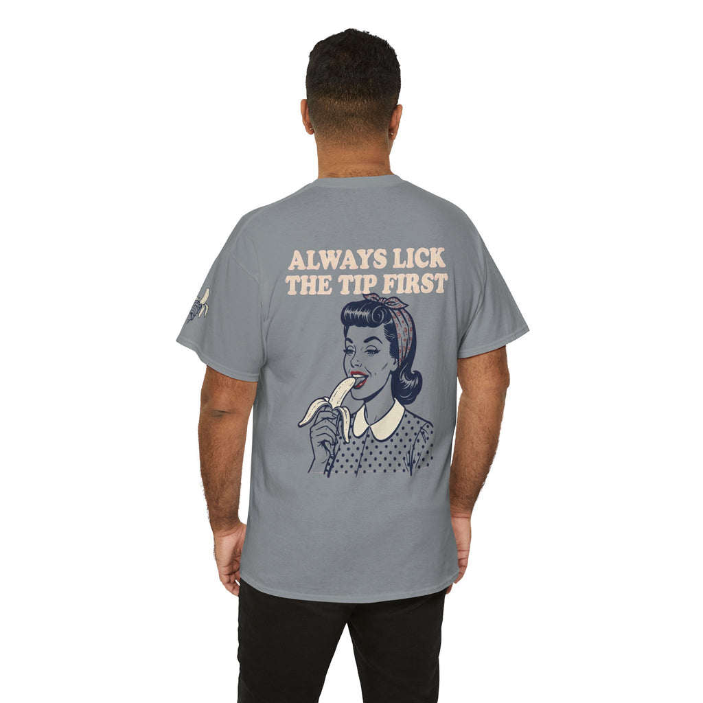 "Always Lick the Tip First" Premium Graphic Tee