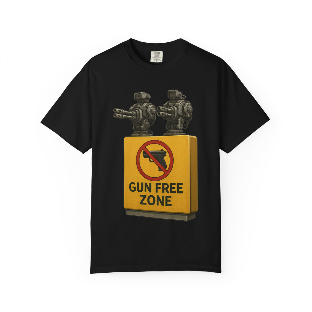 "Gun Free Zone: Unisex Garment-Dyed T-shirt
