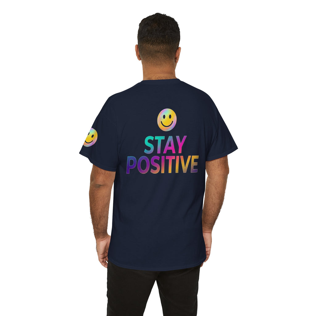 "Stay Positive" Premium Graphic Tee