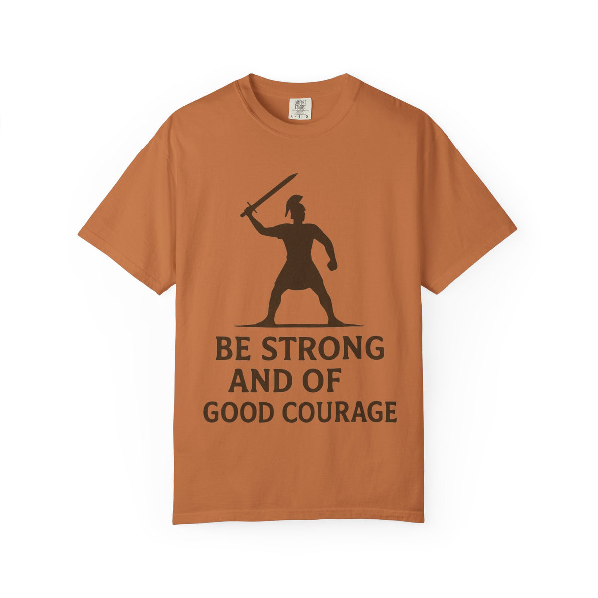 Color: Yam | Be Strong and of Good Courage Unisex Garment-Dyed T-shirt