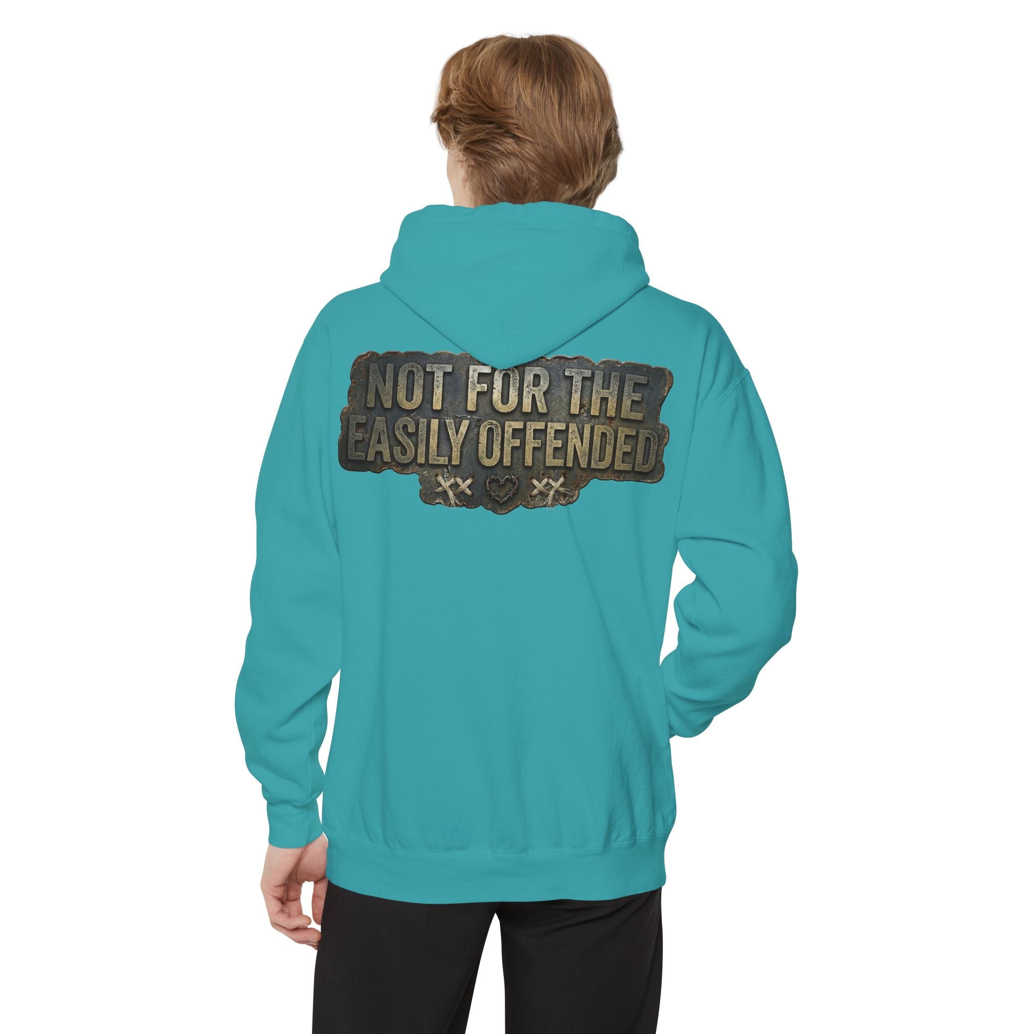 "Not for the Easily Offended" Garment-Dyed Hoodie