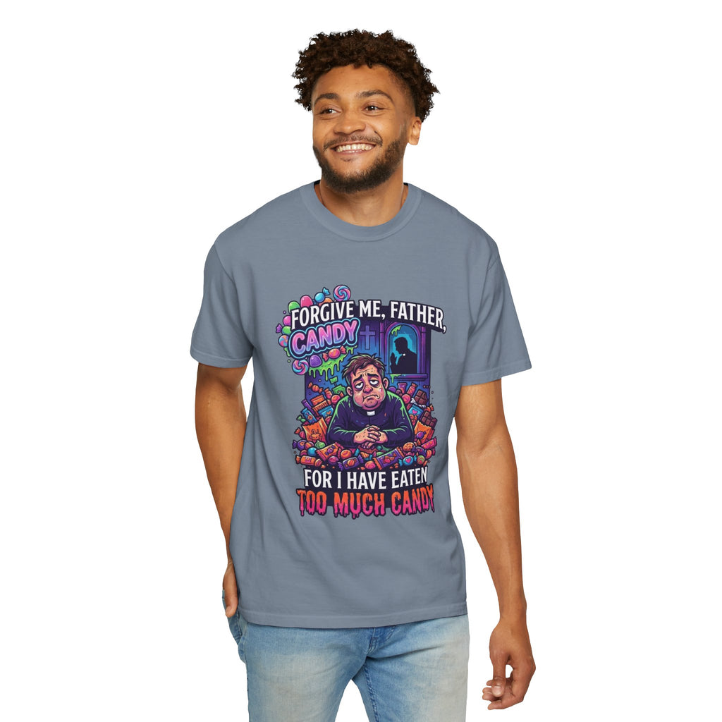 "Forgive Me Father Too Much Candy" Unisex Garment-Dyed Tee