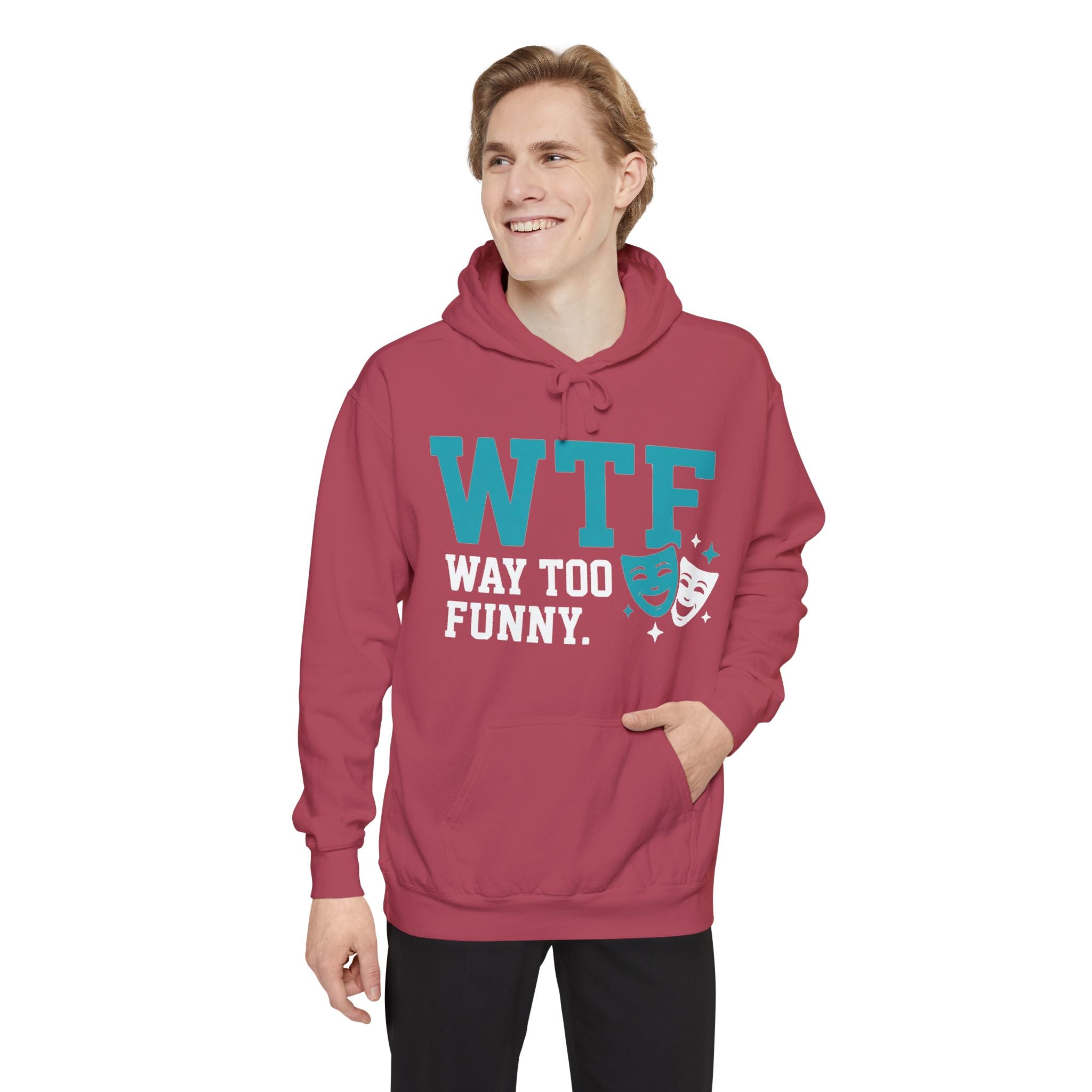 WTF? Nah, Way Too Funny | Garment-Dyed Hoodie — AttitudeShirts