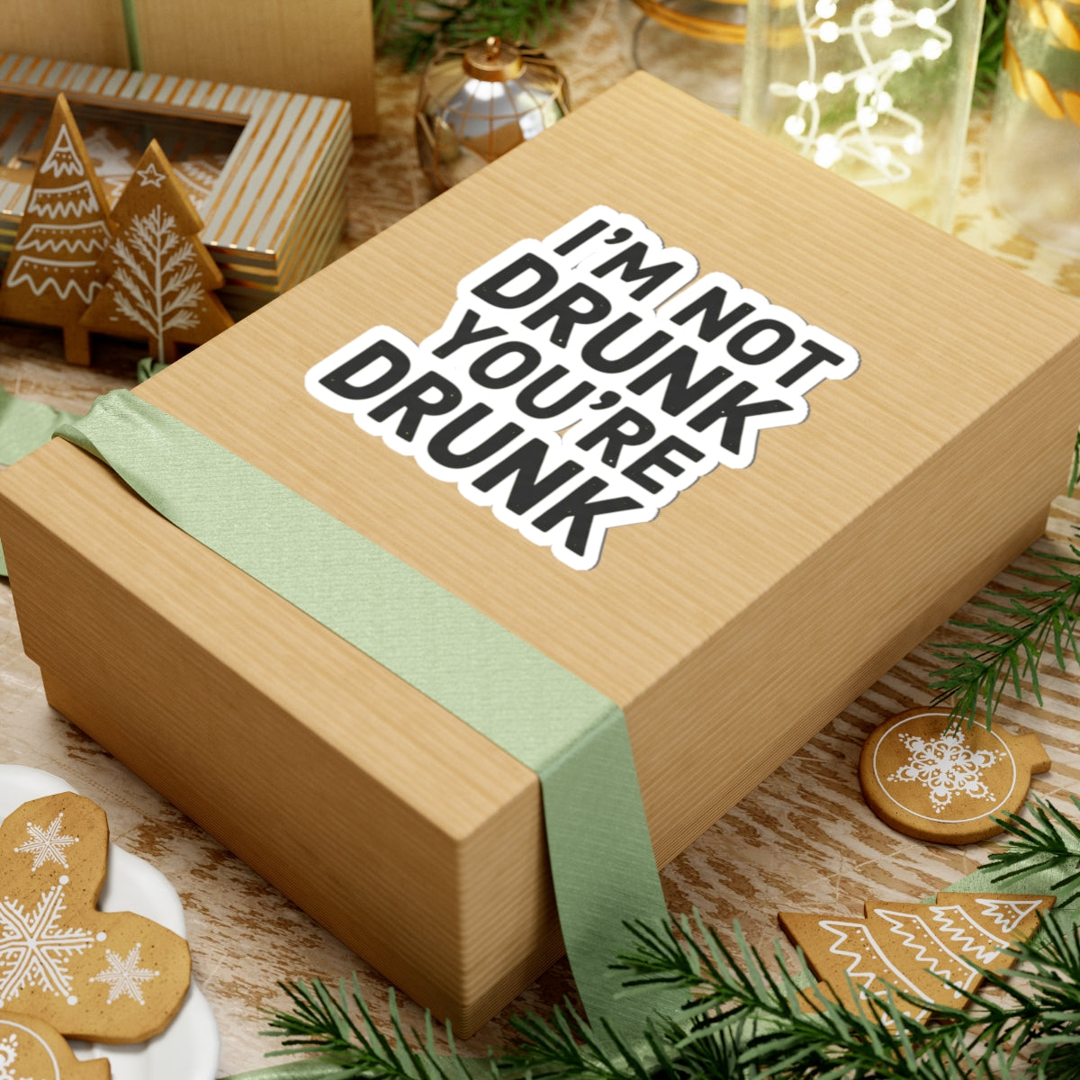 "I'm Not Drunk" Sticker