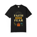 “Faith Over Fear” Unisex Garment-Dyed T-shirt