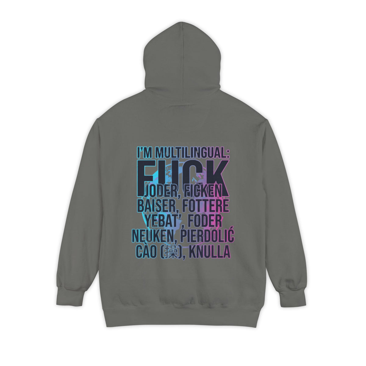 Color: Grey | I'm Multilingual Garment-Dyed Hoodie