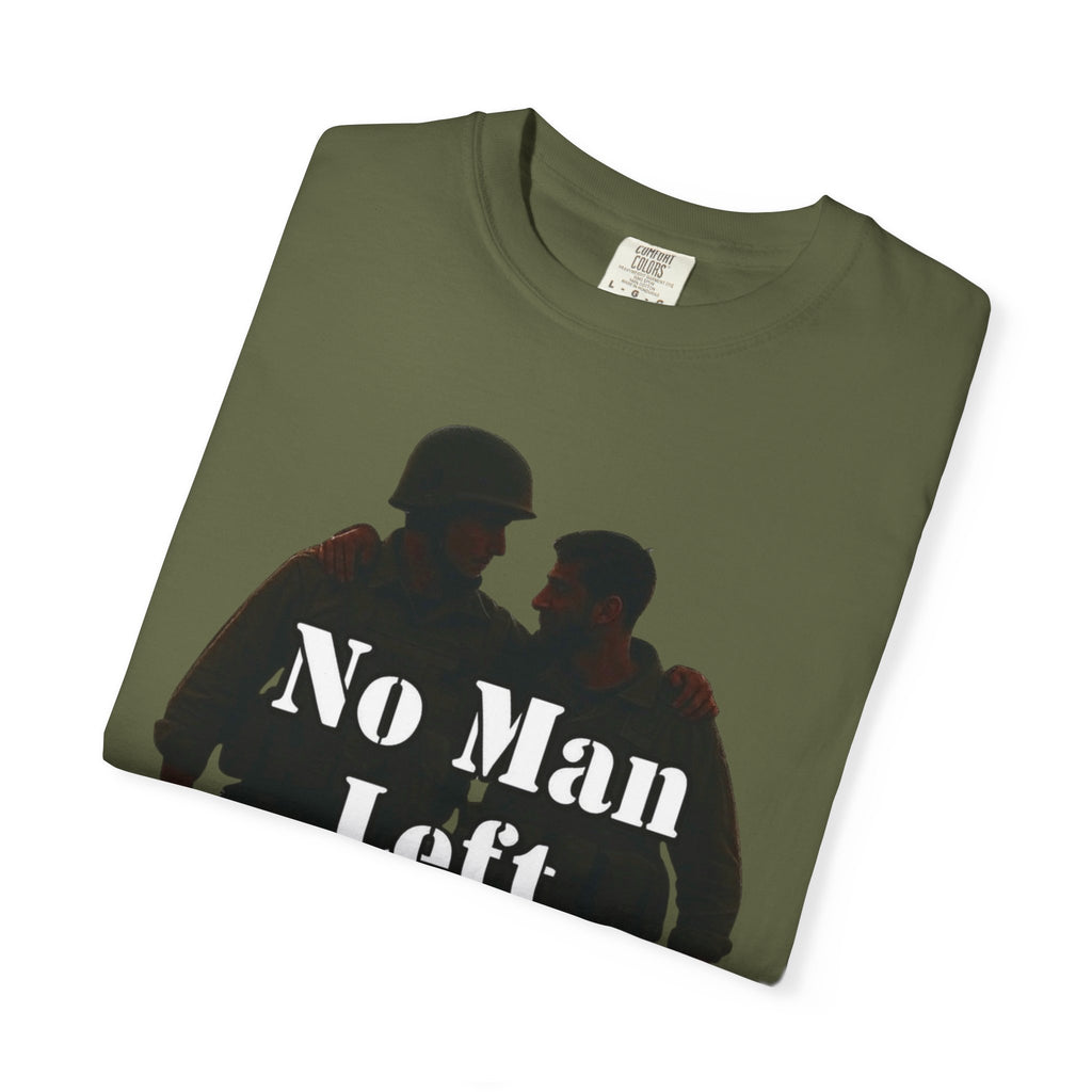 "No Man Left Behind" Unisex Garment-Dyed T-shirt