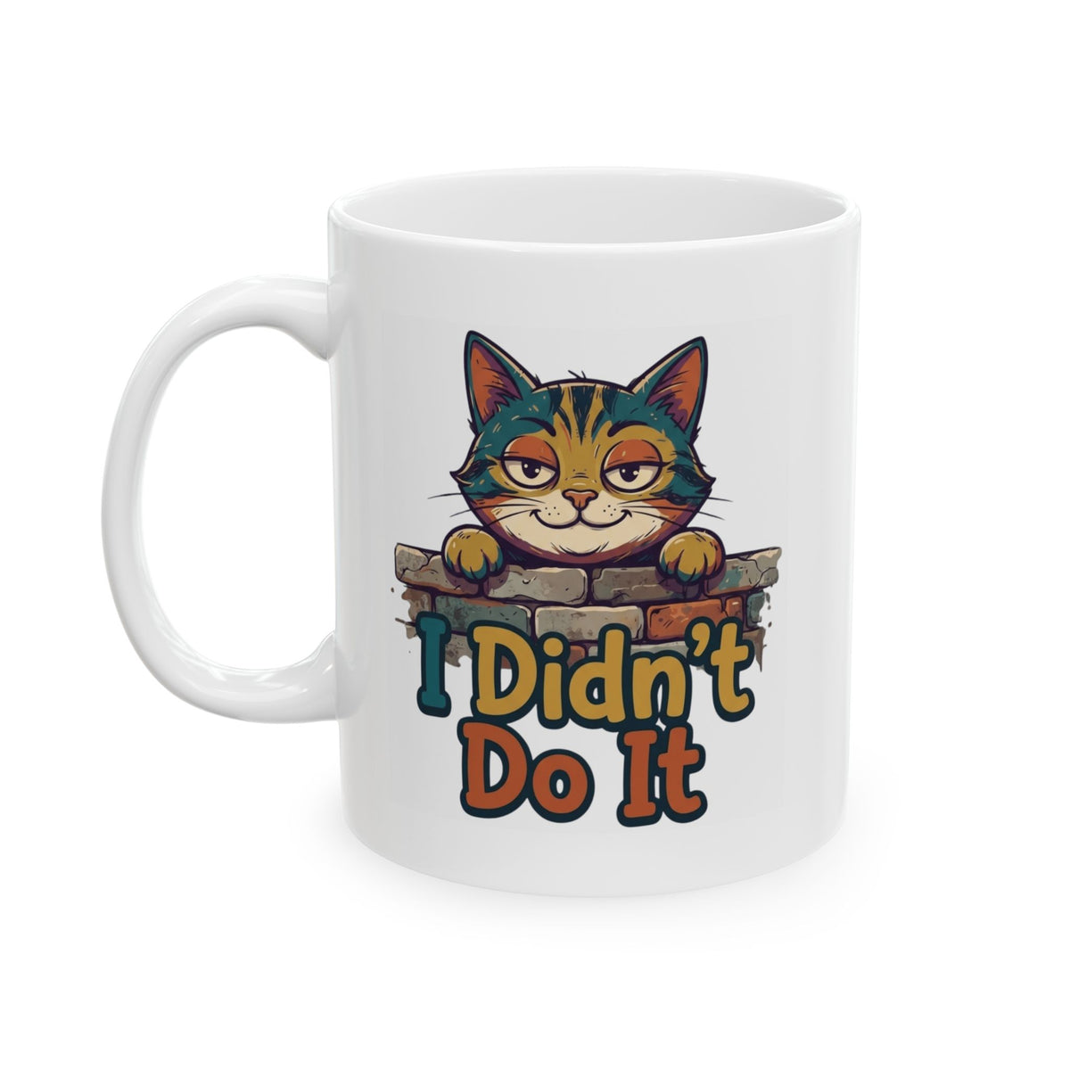 "I Didn't Do It" White Ceramic Mug