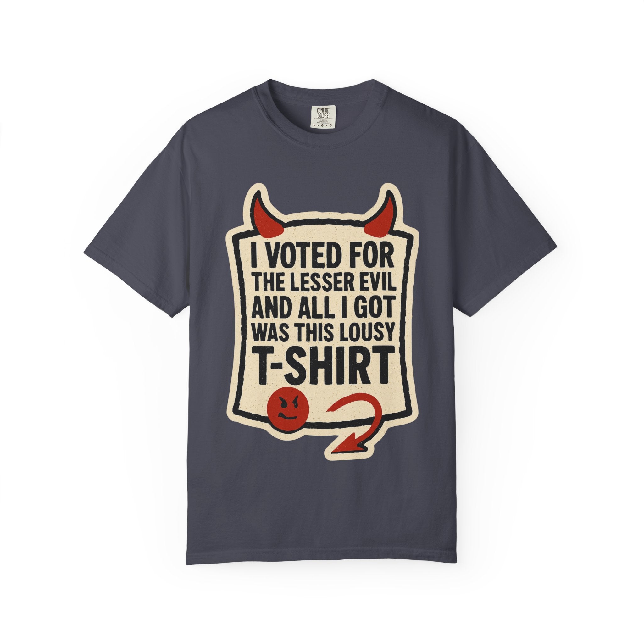 "Lesser Evil" Unisex Garment-Dyed T-shirt