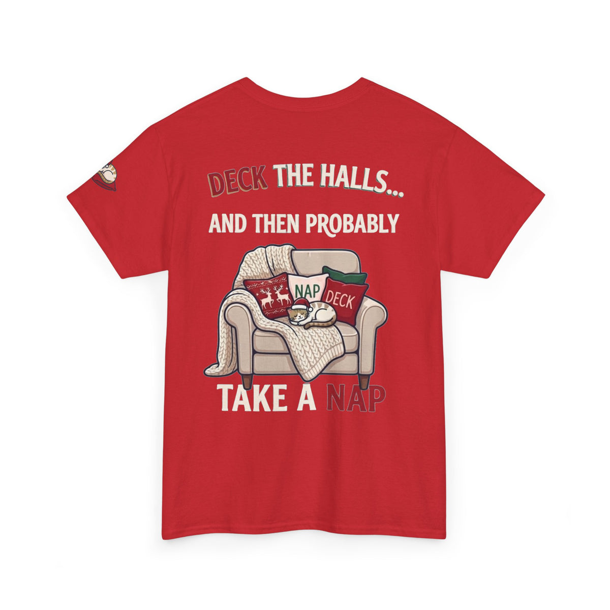 "Deck The Halls And Take A Nap" Premium Graphic Tee