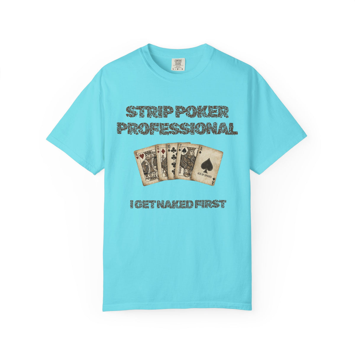 Color: Lagoon Blue | Strip Poker Professional Unisex Garment-Dyed Tee