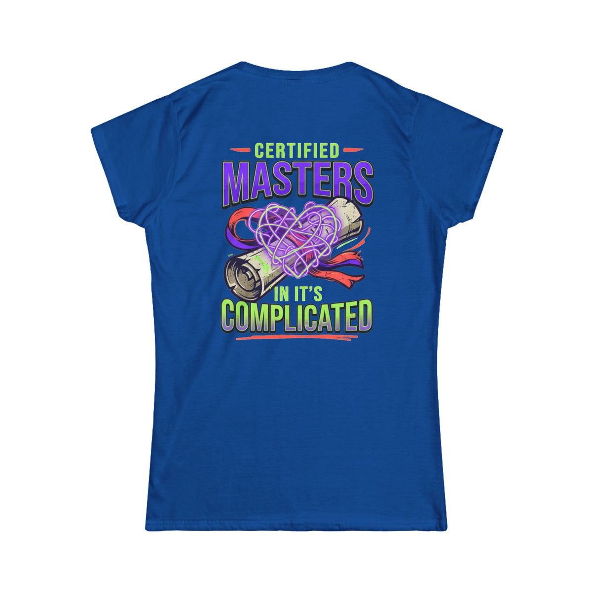 Color: Royal | Certified In It's Complicated Women's Tee