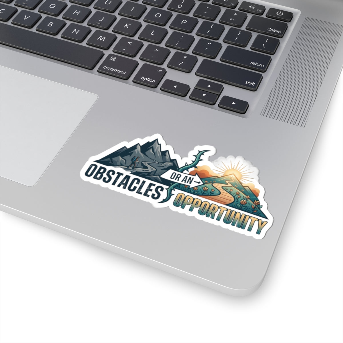 "Obstacle Or An Opportunity" Sticker — Main